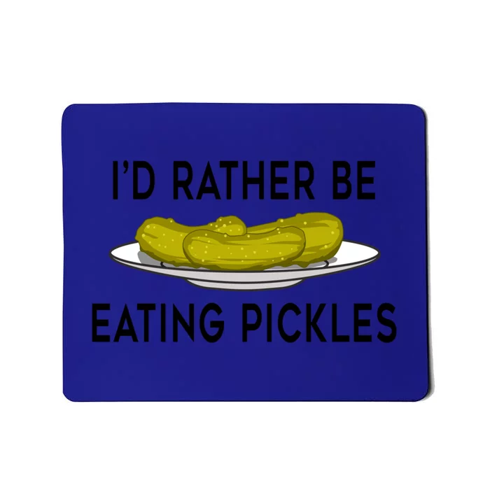 Funny Saying Eating Pickles Cute Ferted Cucumber Gift Mousepad