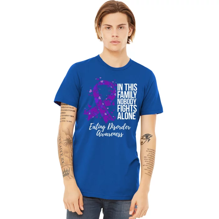 Family Support Eating Disorder Awareness Cute Gift Premium T-Shirt