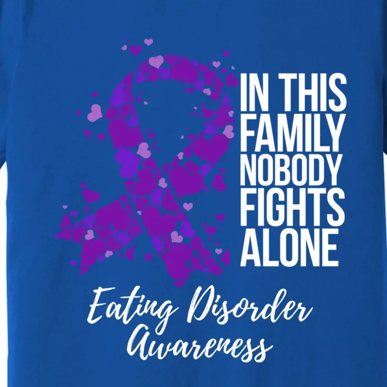 Family Support Eating Disorder Awareness Cute Gift Premium T-Shirt