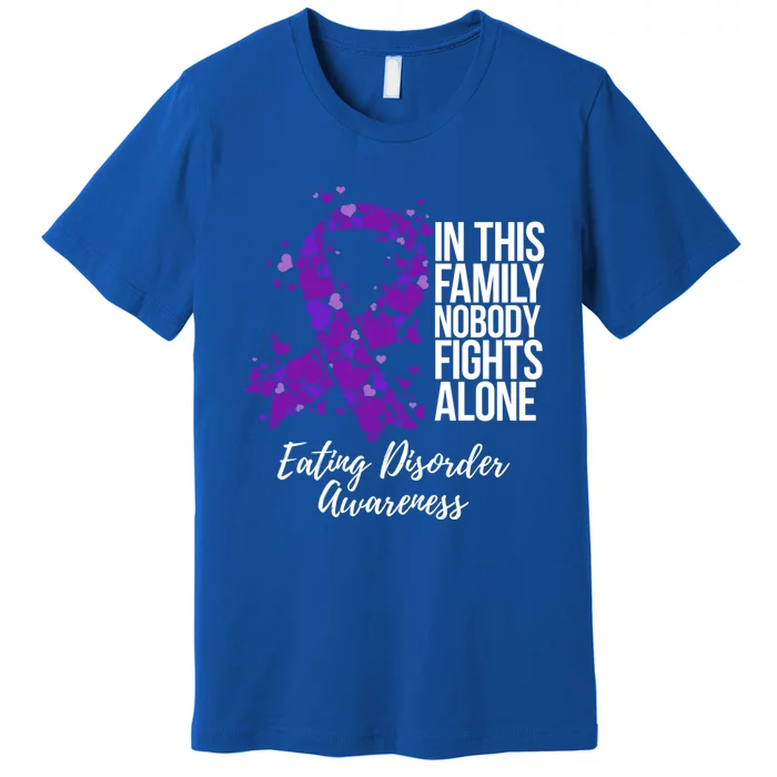 Family Support Eating Disorder Awareness Cute Gift Premium T-Shirt