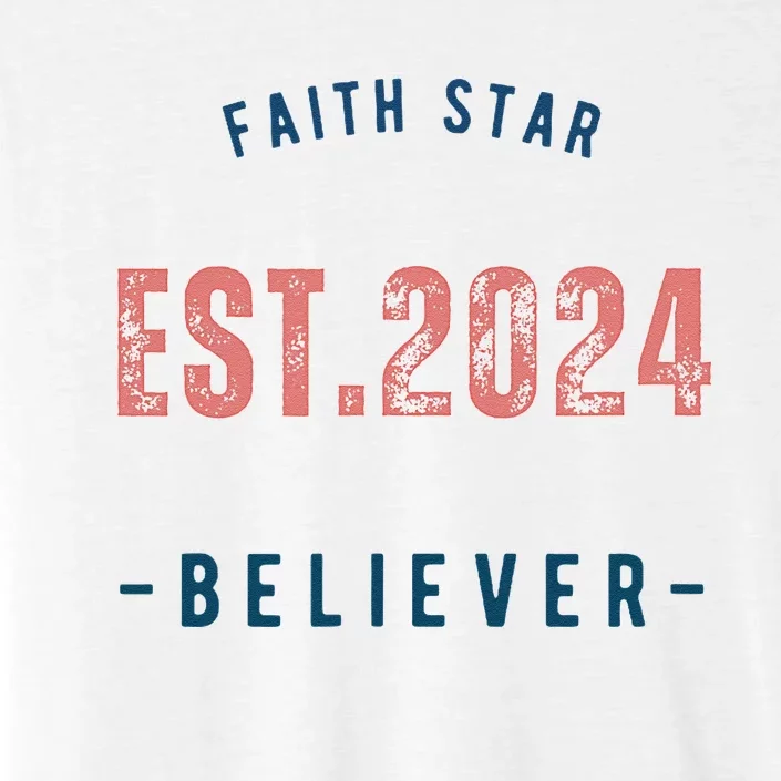 Faith Star Est.2024 Believer ChromaSoft Performance T-Shirt