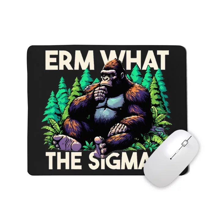 Funny Saying Erm What The Sigma Ironic Mousepad