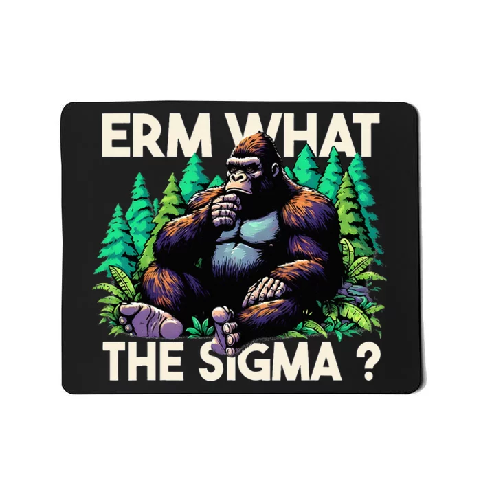 Funny Saying Erm What The Sigma Ironic Mousepad