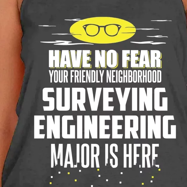 Funny Surveying Engineering Major Design Have No Fear Meaningful Gift Women's Knotted Racerback Tank