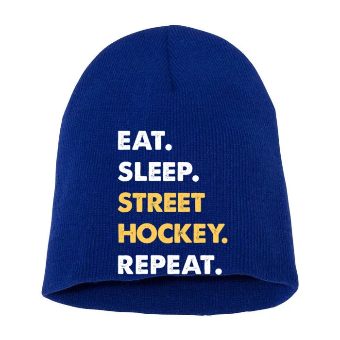 Funny StreetHockey Eat Sleep StreetHockey Repeat Meaningful Gift Short Acrylic Beanie