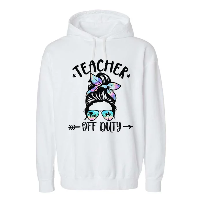 Funny Summer End Of School Year Teacher Off Duty Garment-Dyed Fleece Hoodie