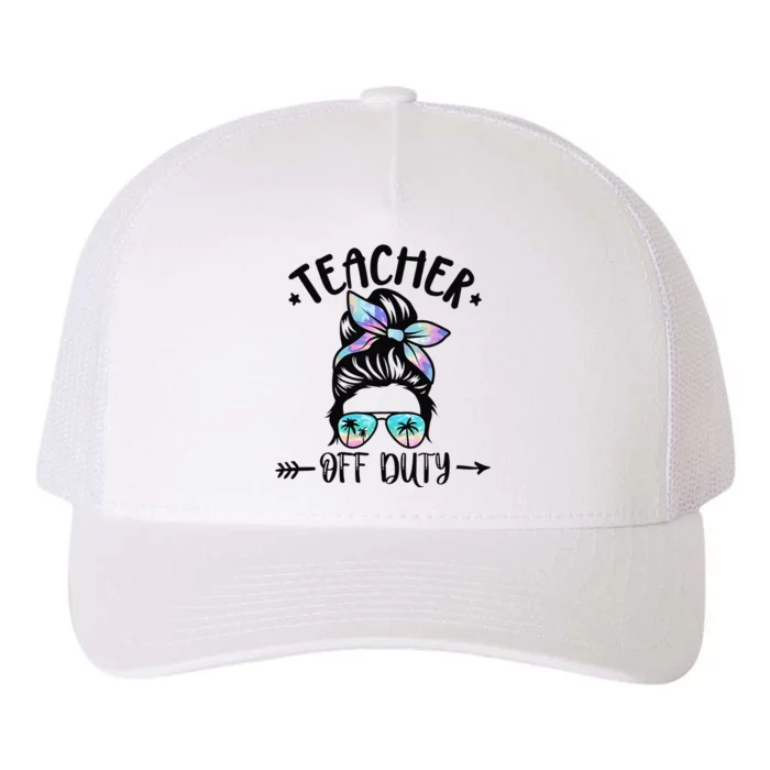 Funny Summer End Of School Year Teacher Off Duty Yupoong Adult 5-Panel Trucker Hat