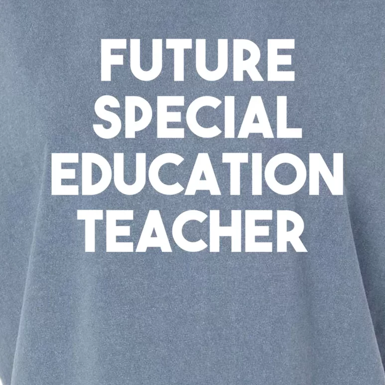 Future Special Education Teacher Gift Garment-Dyed Women's Muscle Tee