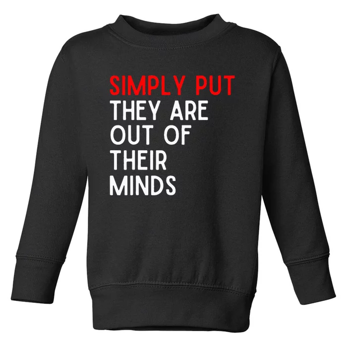 Funny Saying Toddler Sweatshirt