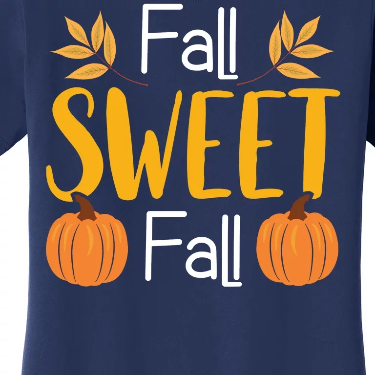 Fall Sweet Fall Women's T-Shirt