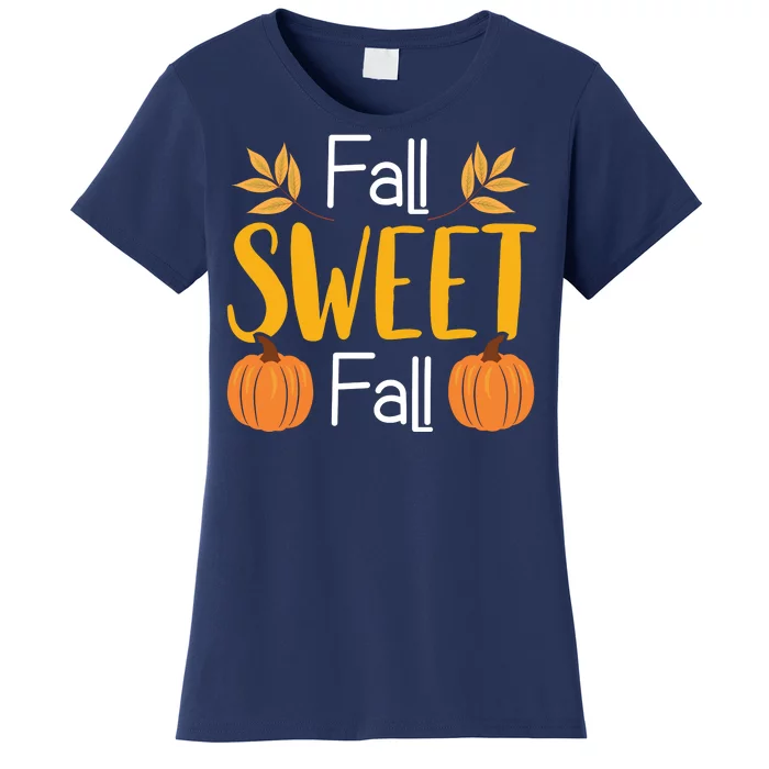 Fall Sweet Fall Women's T-Shirt