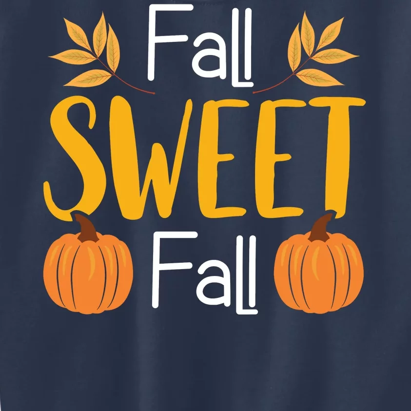 Fall Sweet Fall Kids Sweatshirt