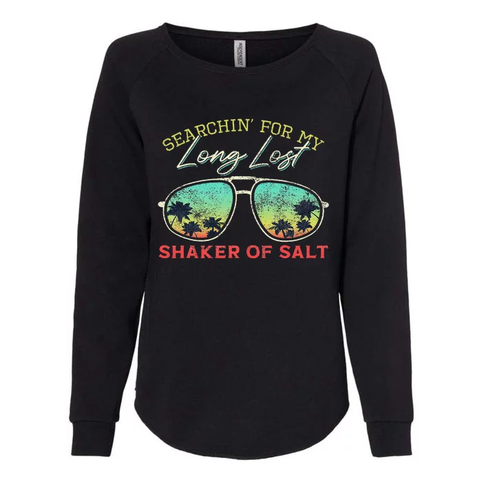 Funny Searching For My Long Lost Shaker Of Salt Shaker Womens California Wash Sweatshirt