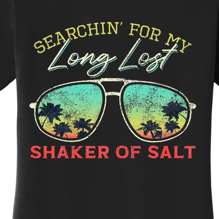 Funny Searching For My Long Lost Shaker Of Salt Shaker Women's T-Shirt