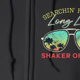 Funny Searching For My Long Lost Shaker Of Salt Shaker Full Zip Hoodie