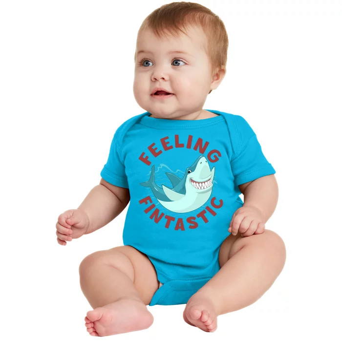 Funny Shark Feeling Fintastic Shark Week Fan Baby Bodysuit