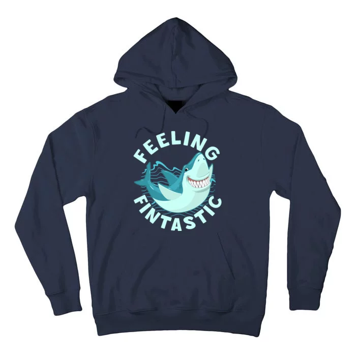 Funny Shark Feeling Fintastic Shark Week Fan Tall Hoodie