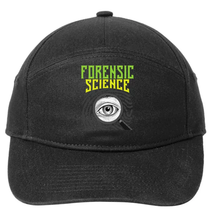 Forensic Science Forensics Forensic Scientist Criminology 7-Panel Snapback Hat