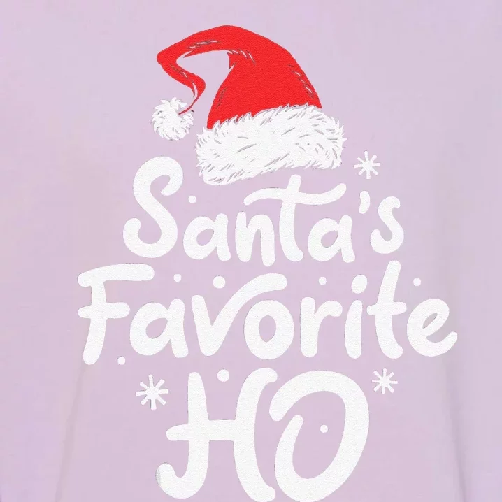 Funny SantaS Favorite Ho Funny Christmas Xmas Santa Hat Garment-Dyed Sweatshirt