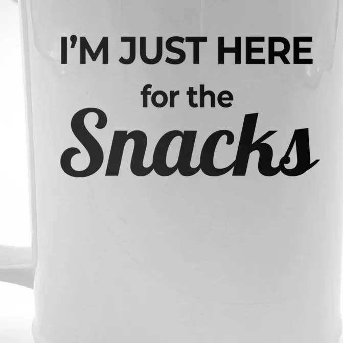 Funny Sarcastic Foodie Gift I'm Just Here For The Snacks Cute Gift Front & Back Beer Stein