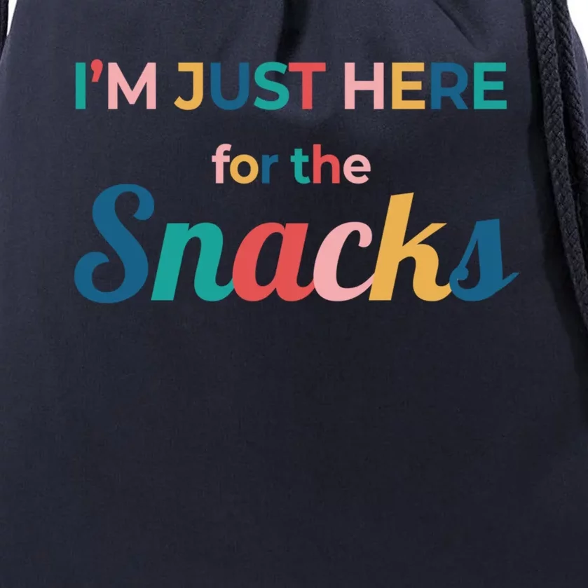 Funny Sarcastic Foodie Gift I'm Just Here For The Snacks Funny Gift Drawstring Bag