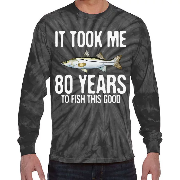 Funny Snook Fishing 80th Birthday 80 Years To Fish Great Tie-Dye Long Sleeve Shirt