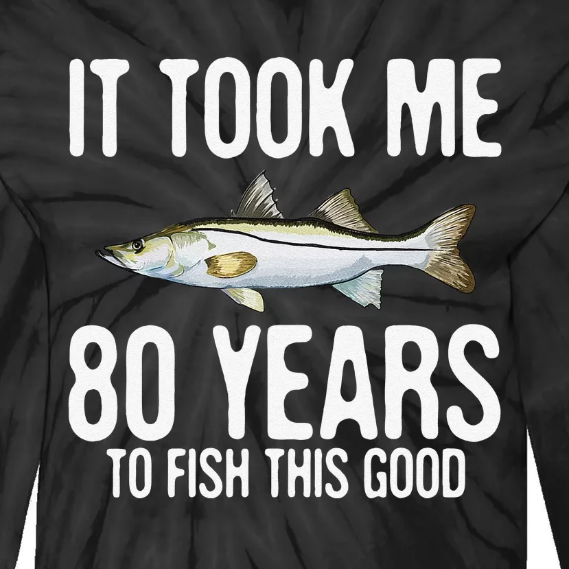 Funny Snook Fishing 80th Birthday 80 Years To Fish Great Tie-Dye Long Sleeve Shirt