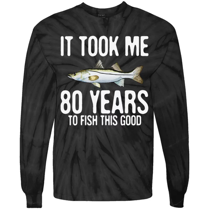 Funny Snook Fishing 80th Birthday 80 Years To Fish Great Tie-Dye Long Sleeve Shirt