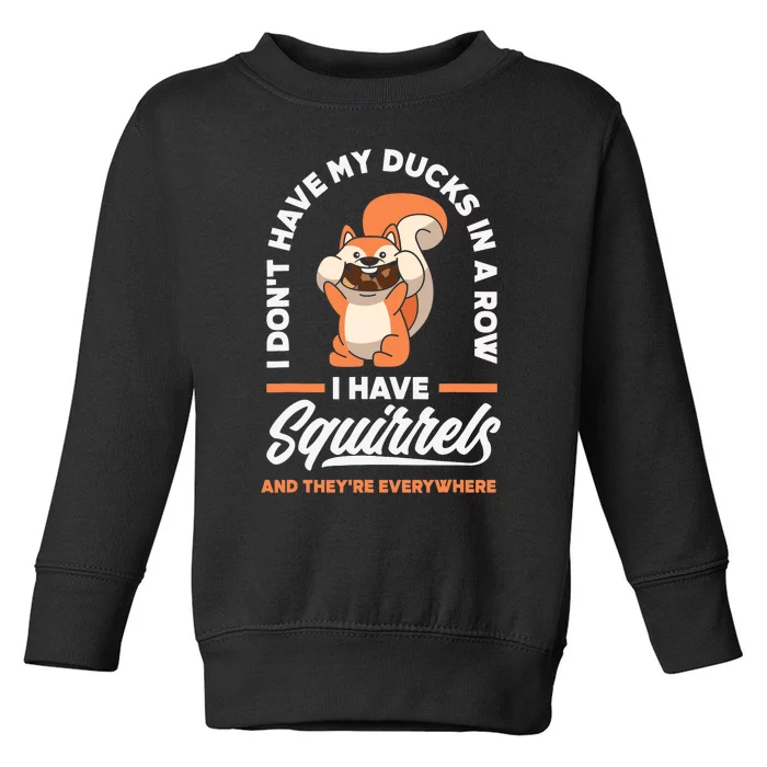 Funny Squirrel Toddler Sweatshirt