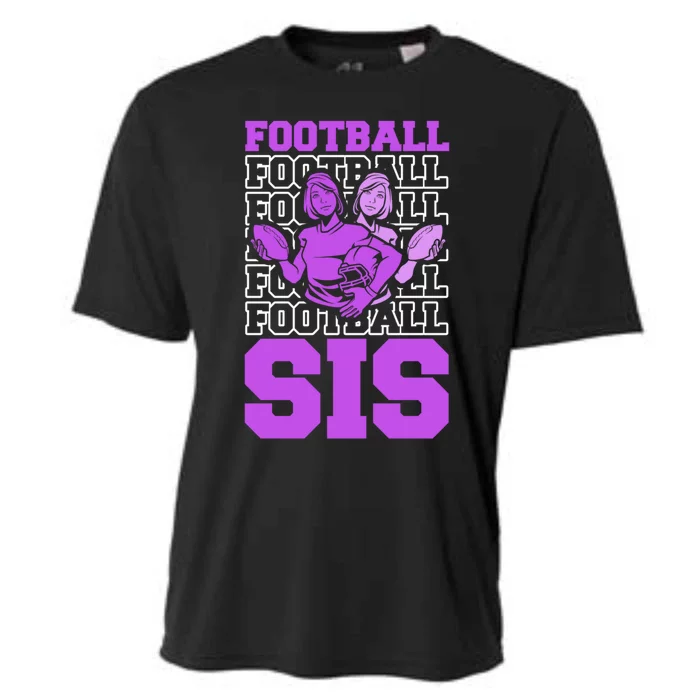 Football Sis Footballer Player American Football Sister Gift Cooling Performance Crew T-Shirt