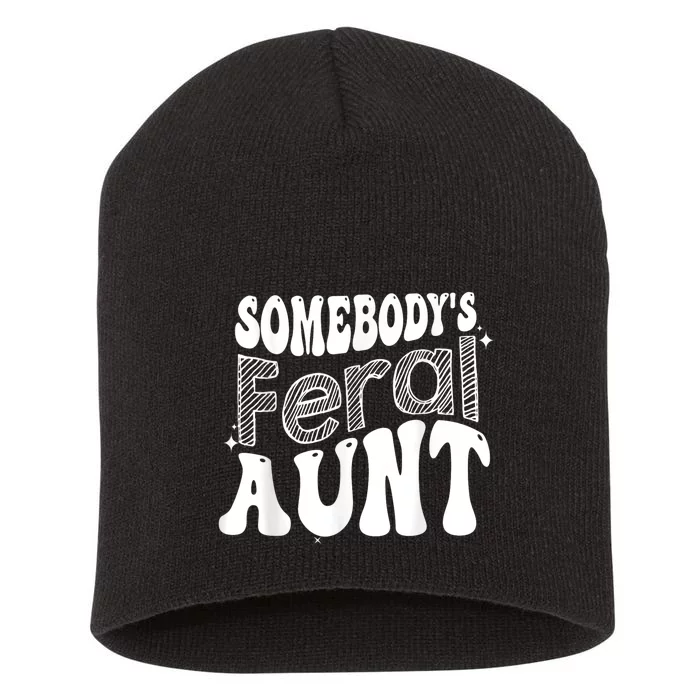 Funny Somebody's Feral Aunt Groovy For Mom Mother's Day Short Acrylic Beanie