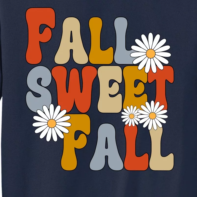 Fall Sweet Fall Retro Flower Tall Sweatshirt