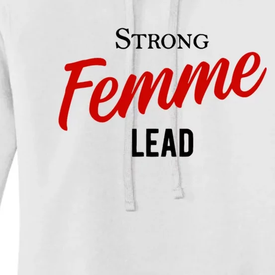 Funny Strong Femme Lead Women's Pullover Hoodie