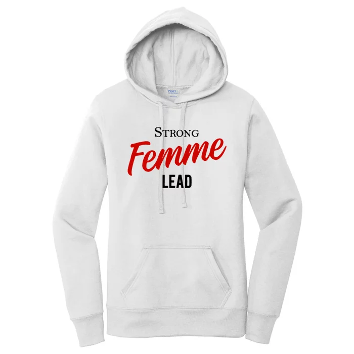 Funny Strong Femme Lead Women's Pullover Hoodie