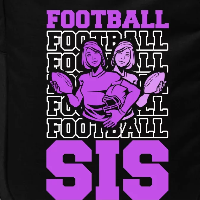 Football Sis Footballer Player American Football Sister Gift Impact Tech Backpack