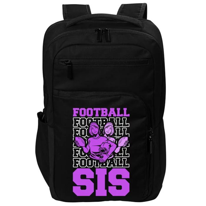 Football Sis Footballer Player American Football Sister Gift Impact Tech Backpack