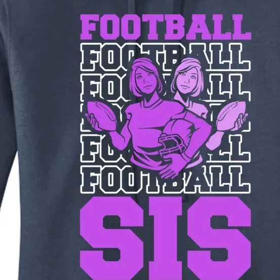 Football Sis Footballer Player American Football Sister Gift Women's Pullover Hoodie