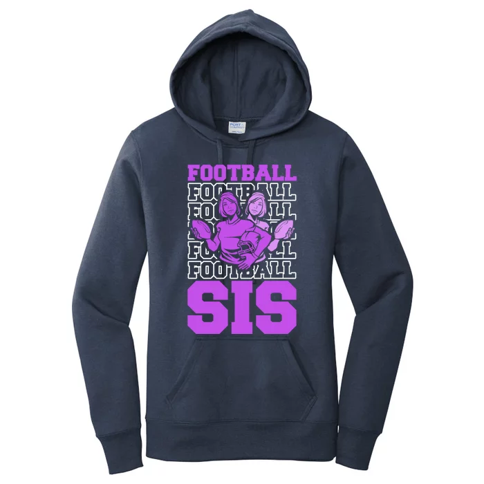 Football Sis Footballer Player American Football Sister Gift Women's Pullover Hoodie