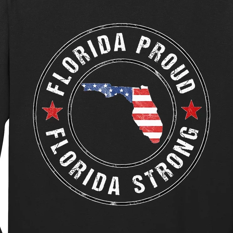 Florida Strong For Proud Residents Long Sleeve Shirt