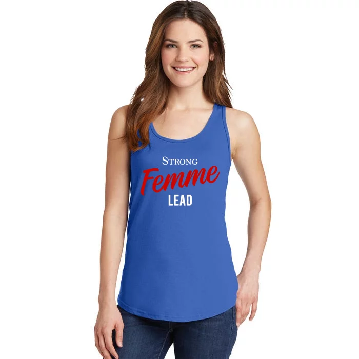 Funny Strong Femme Lead Ladies Essential Tank