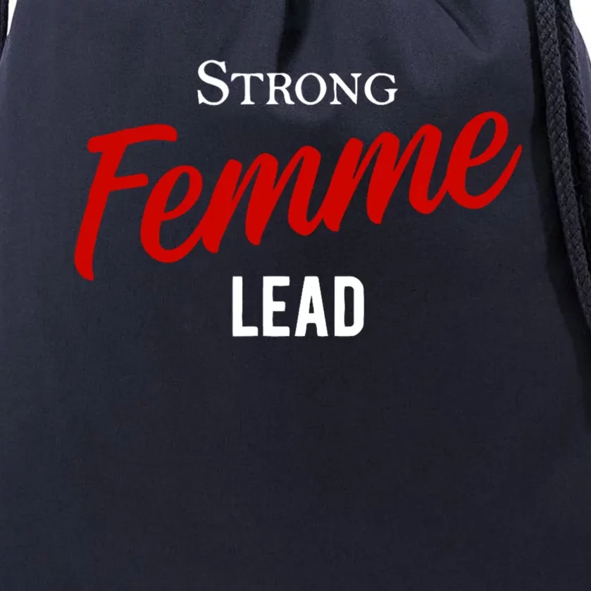 Funny Strong Femme Lead Drawstring Bag