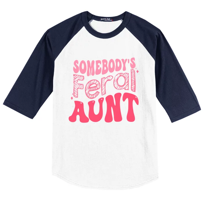 Funny Somebodys Feral Aunt Groovy For Mom Mothers Day Gift Baseball Sleeve Shirt