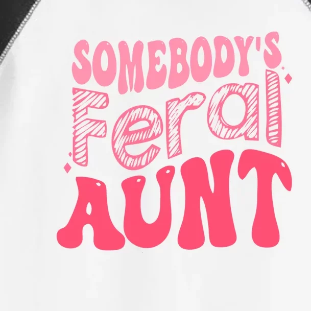 Funny Somebodys Feral Aunt Groovy For Mom Mothers Day Gift Toddler Fine Jersey T-Shirt