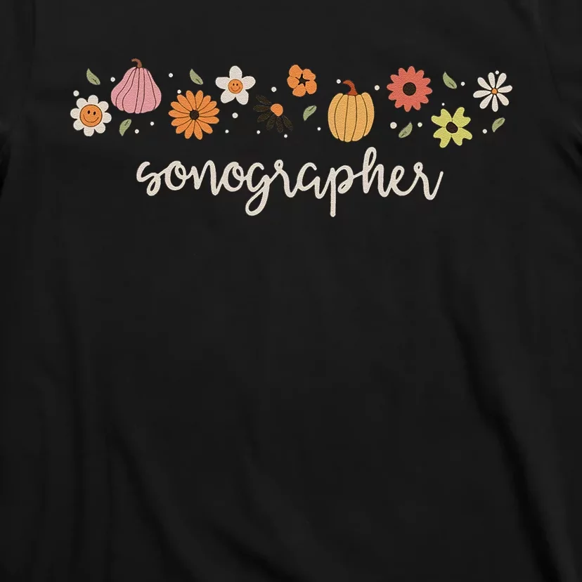 Fall Season Flowers Sonographer Pumpkin Ultrasound Tech T-Shirt