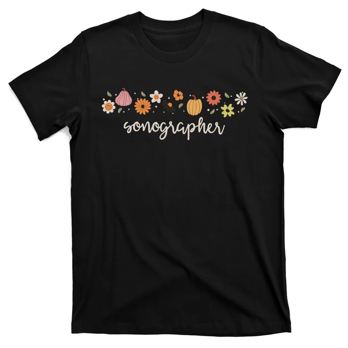 Fall Season Flowers Sonographer Pumpkin Ultrasound Tech T-Shirt