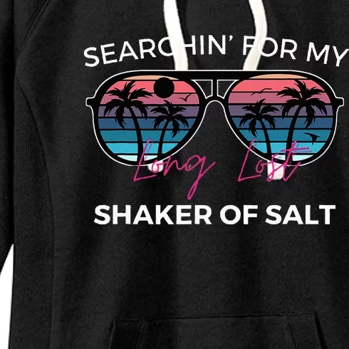 Funny Searching For My Long Lost Shaker Of Salt Shaker Women's Fleece Hoodie