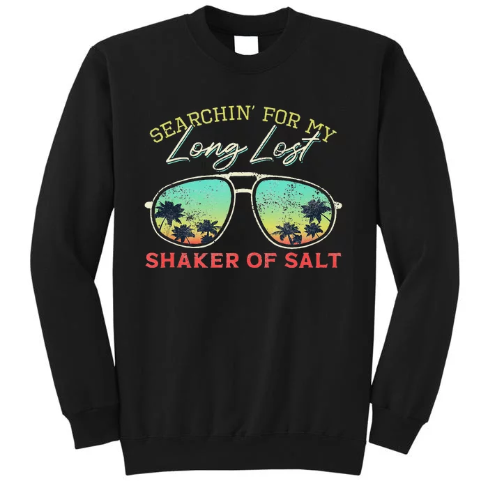 Funny Searching For My Long Lost Shaker Of Salt Shaker Sweatshirt