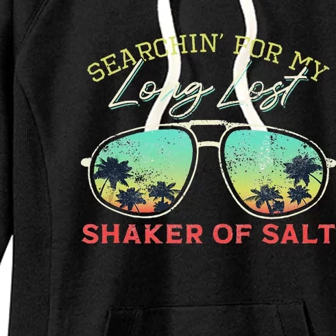 Funny Searching For My Long Lost Shaker Of Salt Shaker Women's Fleece Hoodie