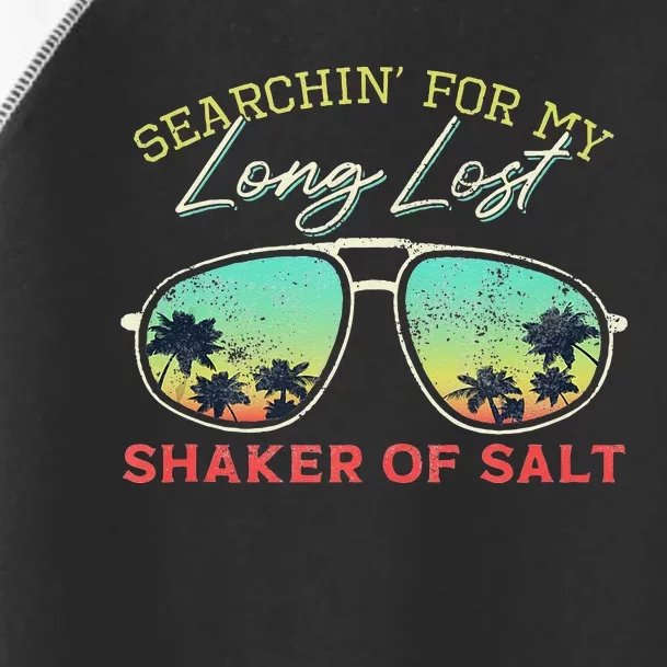 Funny Searching For My Long Lost Shaker Of Salt Shaker Toddler Fine Jersey T-Shirt