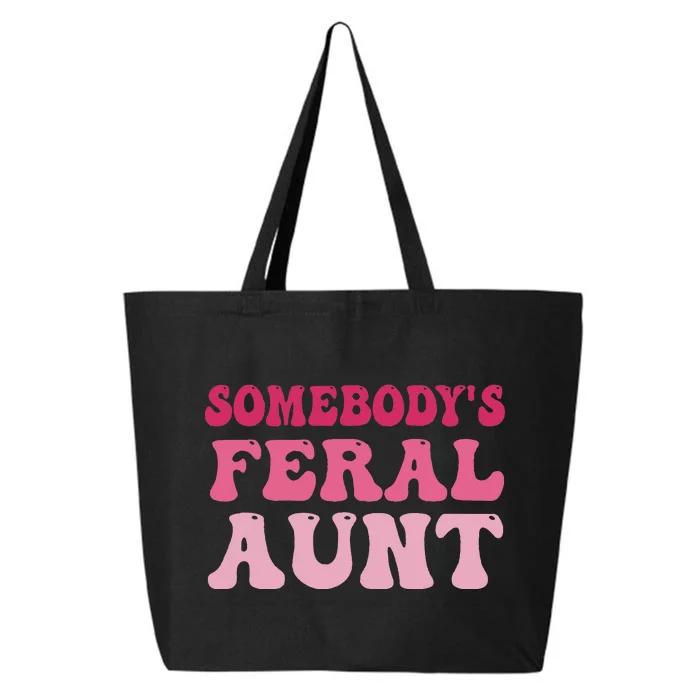 Funny Somebody's Feral Aunt Groovy For Mom Mother's Day 25L Jumbo Tote